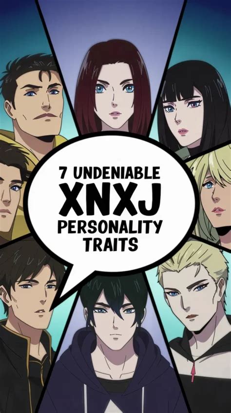 xnxj personality traits|7 Signs You Have an XNXJ Personality Type